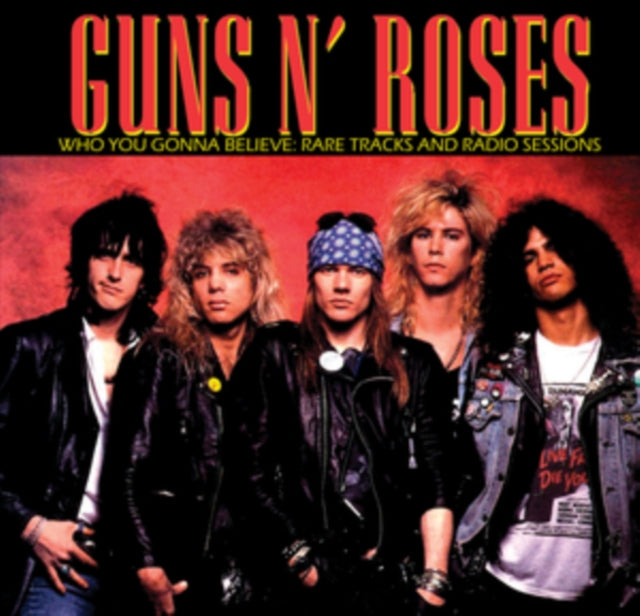 Guns N' Roses - Who You Gonna Believe