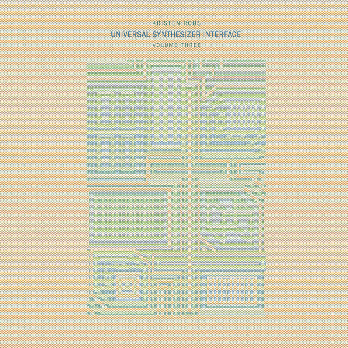Kristen Roos - Universal Synthesizer Interface VOL III