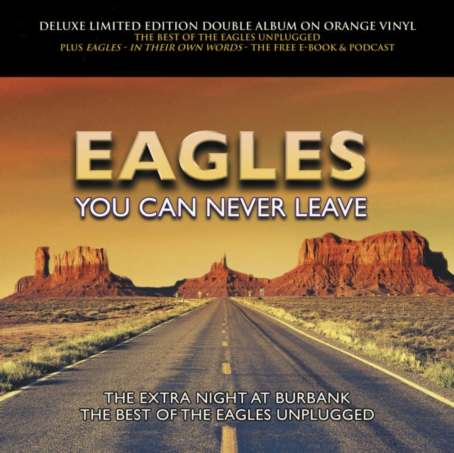 EAGLES - YOU CAN NEVER LEAVE (ORANGE 10" VINYL)