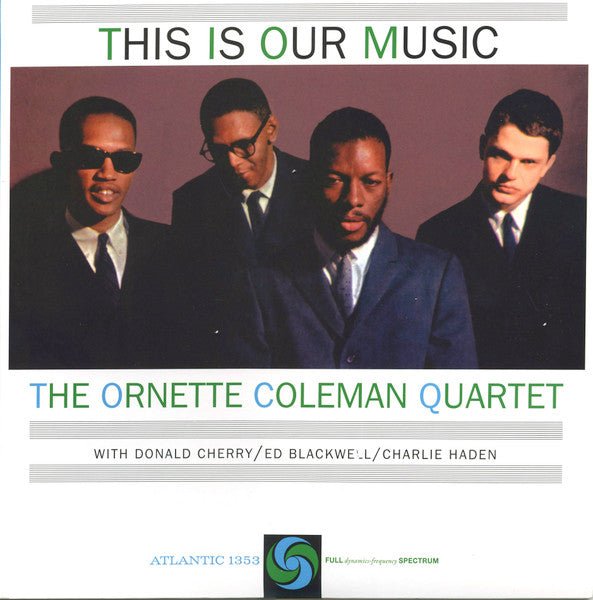 Ornette Coleman Quartet - This Is Our Music (1LP)
