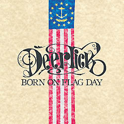 DEER TICK - BORN ON FLAG DAY