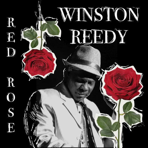 Winston Reedy - Red Rose (RSD 2024) (ONE PER PERSON)