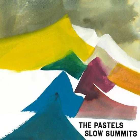 The PASTELS - Slow Summits