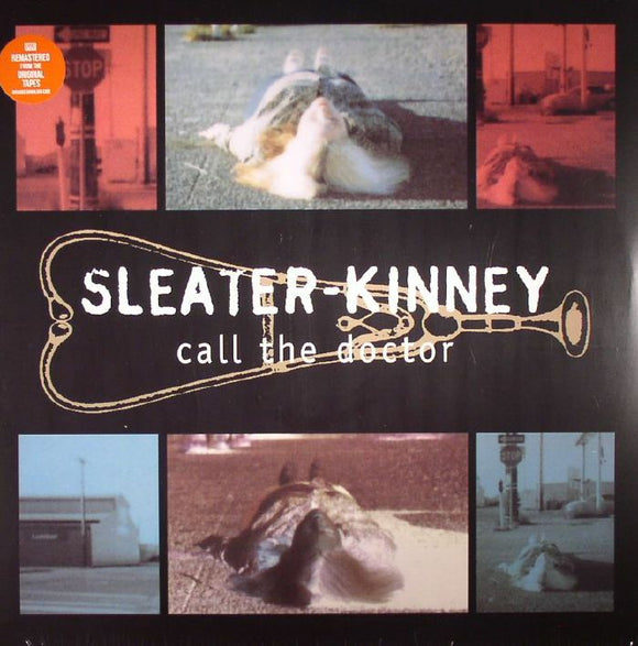 SLEATER-KINNEY - CALL THE DOCTOR