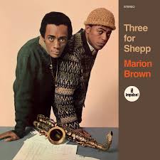Marion Brown - Three for Shepp (Limited Edition)