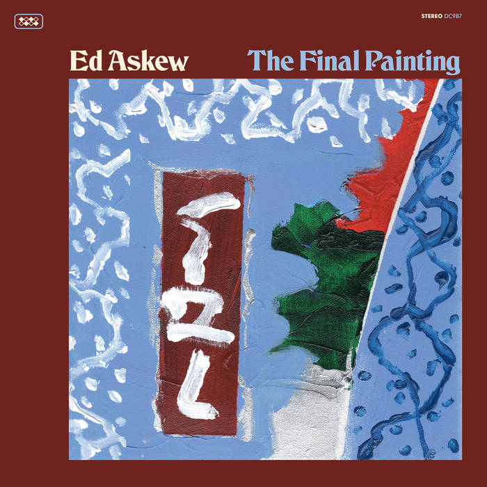 Ed Askew - The Final Painting