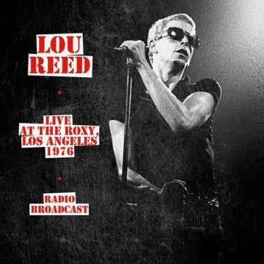 LOU REED - Live At The Roxy. Los Angeles 1976