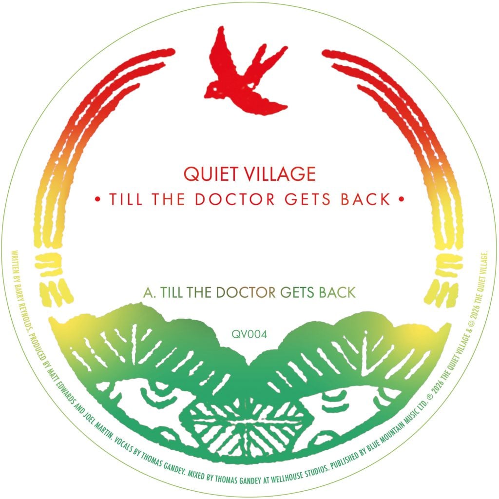 Quiet Village - Till The Doctor Gets Back (Incl. Mad Professor Remix)