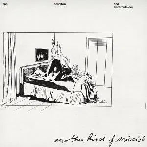 Zoe Heselton & Sister Outsider - Another Kind Of Suicide