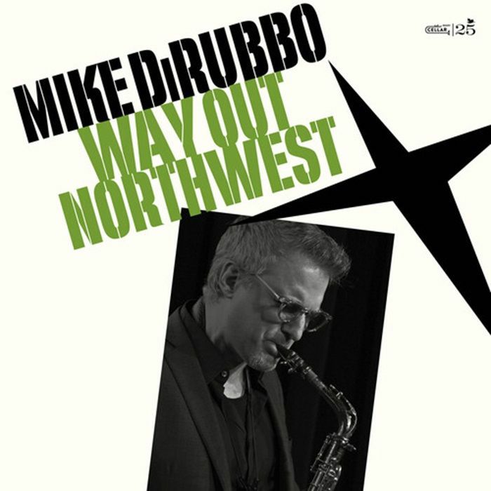 Mike DiRubbo - Way out northwest