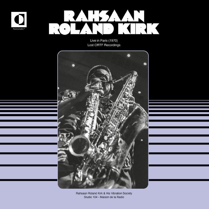 Rahsaan Roland KIRK - Live In Paris 1970: Lost ORTF Recordings