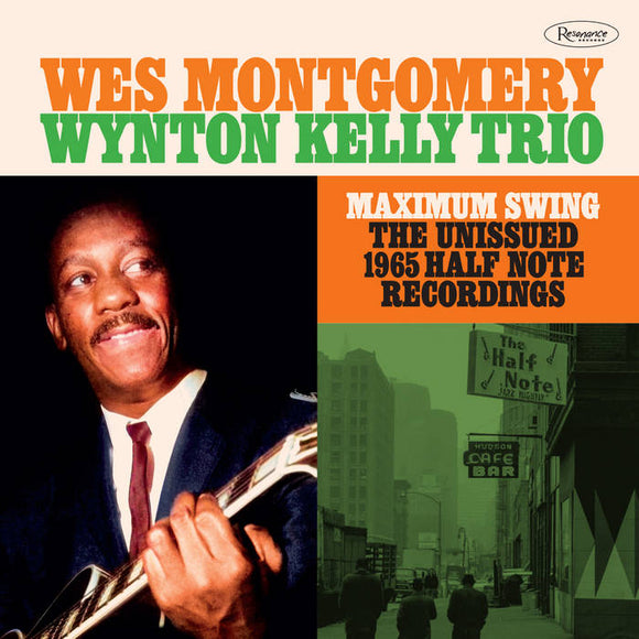 Wes Montgomery - Maxiumum Swing: The Unissued 1965 Half Note Recording [2CD]