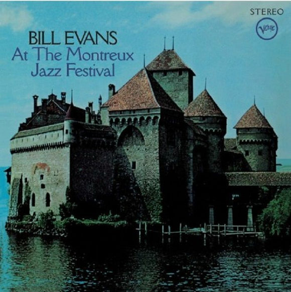 BILL EVANS TRIO - At The Montreux Jazz Festival