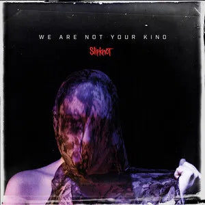 Slipknot - We Are Not Your Kind (2LP/GF/CLEAR)