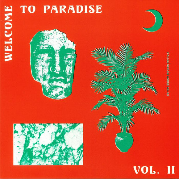 VARIOUS - Welcome To Paradise: Italian Dream House 89-93 Vol 2 (2xLP + insert) (1 per customer)