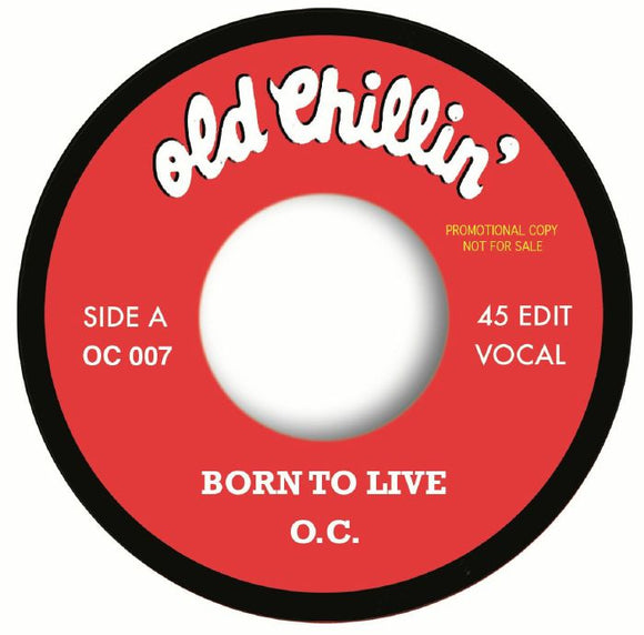 O.C. - BORN TO LIVE / BORN TO LIVE (INST) [7