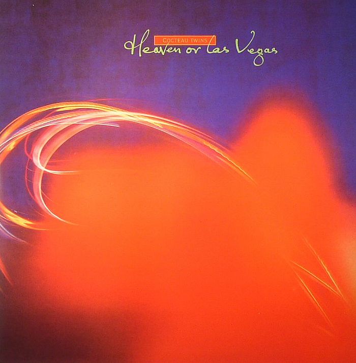 COCTEAU TWINS - Heaven Or Las Vegas