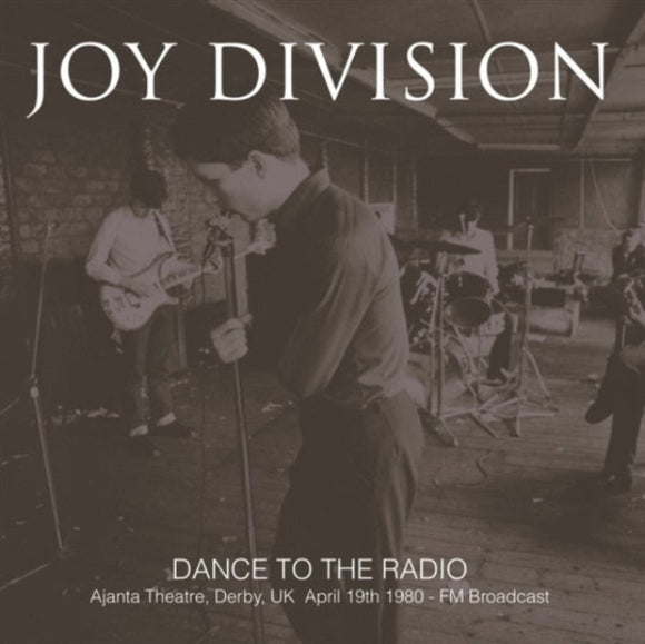 JOY DIVISION - Dance To The Radio: Ajanta Theatre. Derby. Uk. Apr 19Th 1980 - Fm Broadcast (Coloured Vinyl)