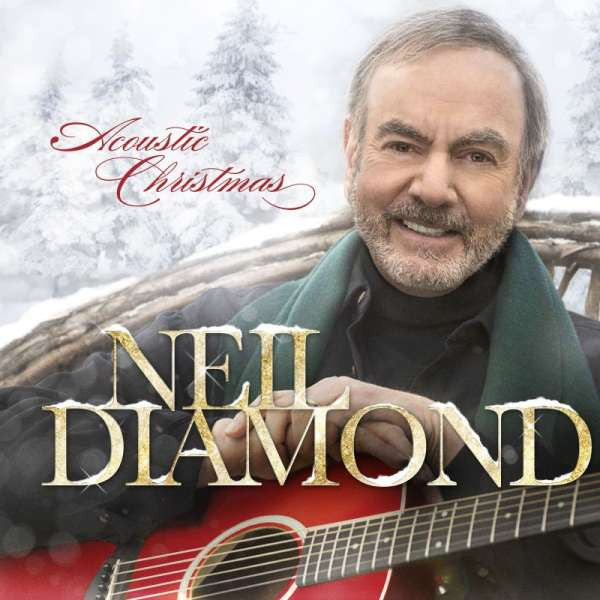 NEIL DIAMOND - ACOUSTIC CHRISTMAS