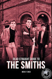 Dead Straight Guide To The Smiths (Dead Straight Guides) [Paperback]