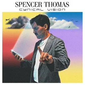 Spencer Thomas - Cynical vision (signed edition)