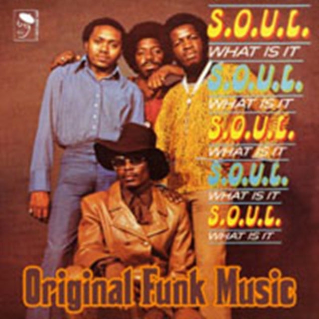 S.O.U.L. - S.O.U.L. What Is It