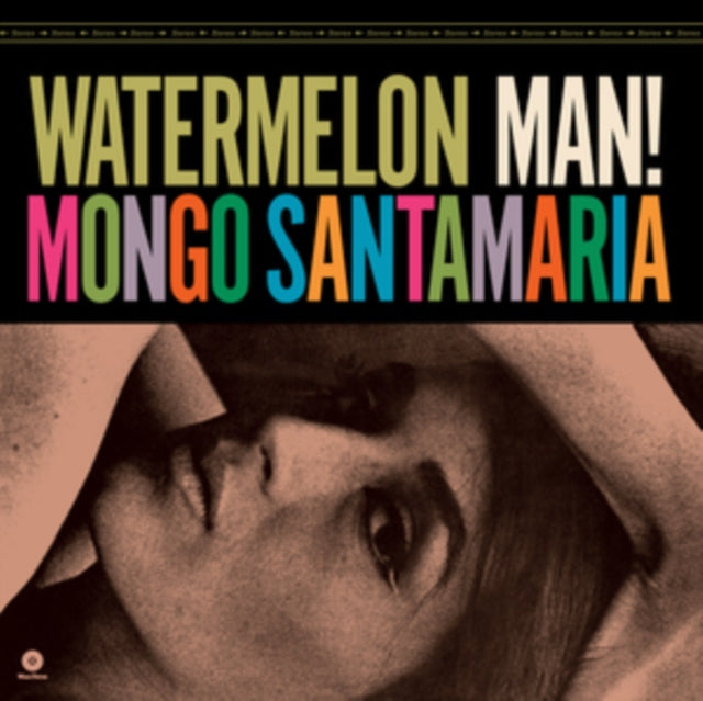 MONGO SANTA-MARIA - WATERMELON MAN!