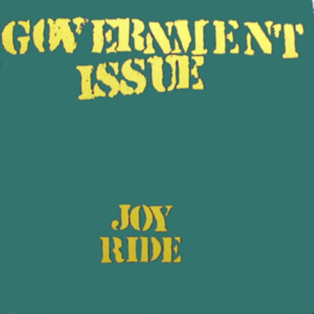 Government Issue - Joy Ride