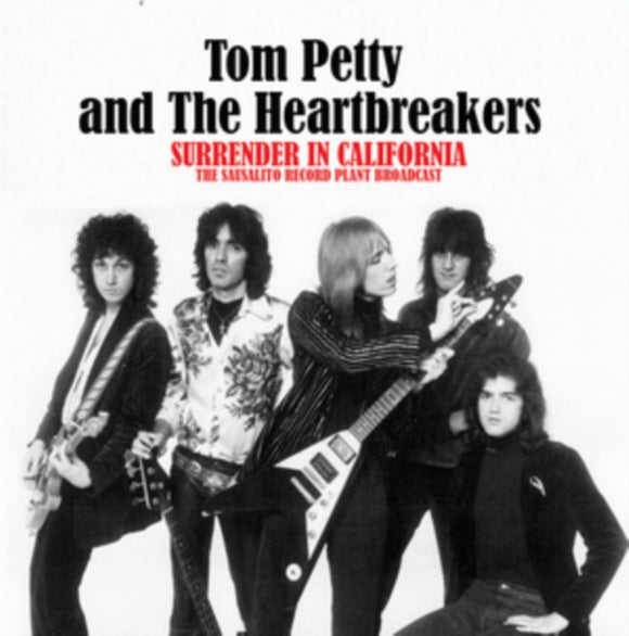 Tom Petty and the Heartbreakers - Surrender in California