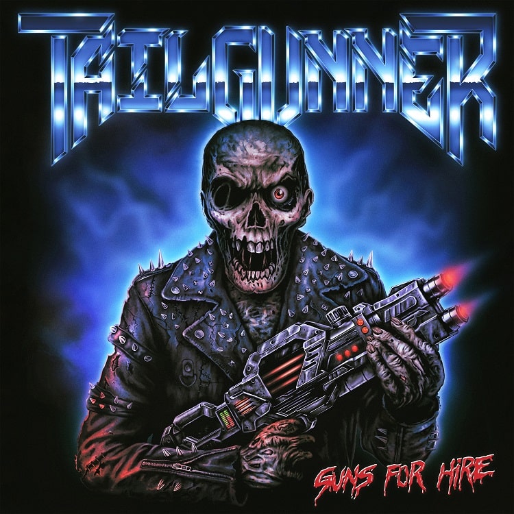 Tailgunner - Guns For Hire (Blue Transparent 180g Vinyl)