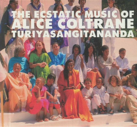 ALICE COLTRANE - World Spirituality Classics 1: The Ecstatic Music Of Alice Coltrane Turiyasangitananda [CD]