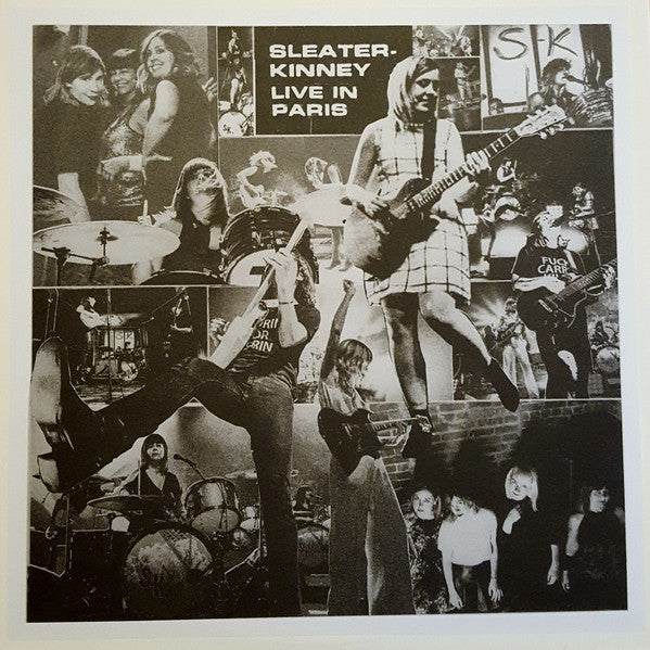 SLEATER-KINNEY - LIVE IN PARIS