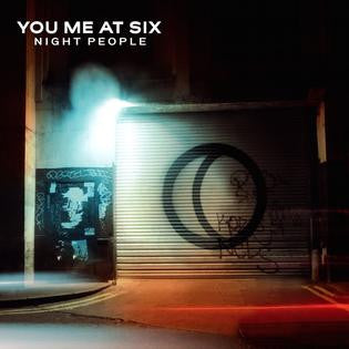YOU ME AT SIX - NIGHT PEOPLE