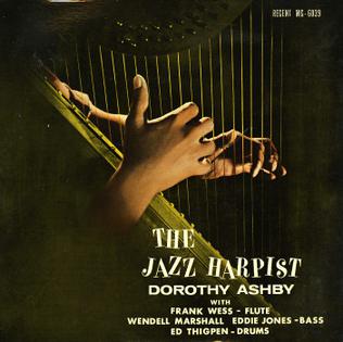 Dorothy Ashby - The Jazz Harpist