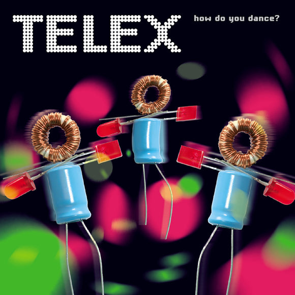Telex - HOW DO YOU DANCE? [Remastered]