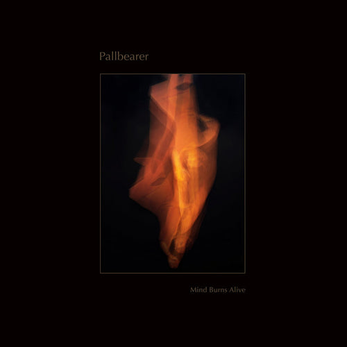 Pallbearer - Mind Burns Alive [CD]