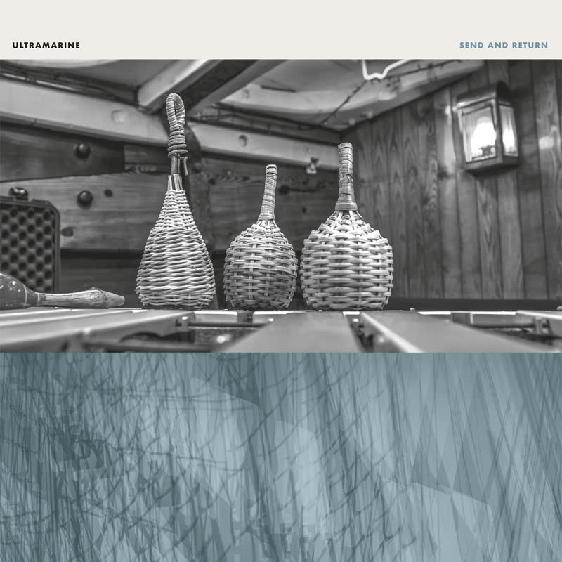 Ultramarine - Send and Return