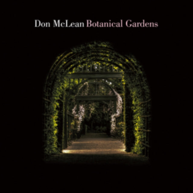 DON MCLEAN - Botanical Gardens