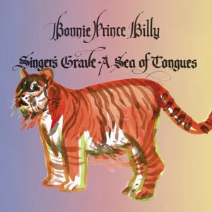 Bonnie Prince Billy – Singer's Grave A Sea Of Tongues
