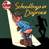 The Kinks - Schoolboys in Disgrace (180g Heavyweight Black Vinyl)