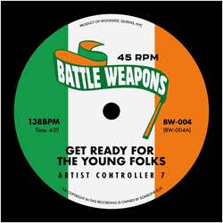 Battle Weapons Vol 4 - Get Ready for the young folks / Dre’s Night [7" Vinyl]