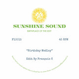 SUNSHINE SOUND - BIRTHDAY MEDLEY / X MEDLEY FRANCOIS K  [10" Vinyl]