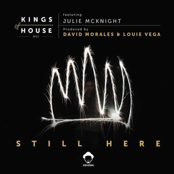 Kings Of House (Louie Vega / David Morales) feat. Julie McKnight - Still Here (Record Store Day 2019)