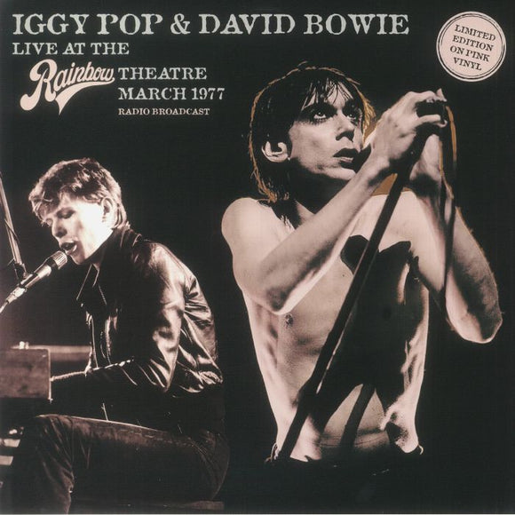 IGGY POP & DAVID BOWIE - Live At The Rainbow Theatre. London. 1977 (Pink Vinyl)
