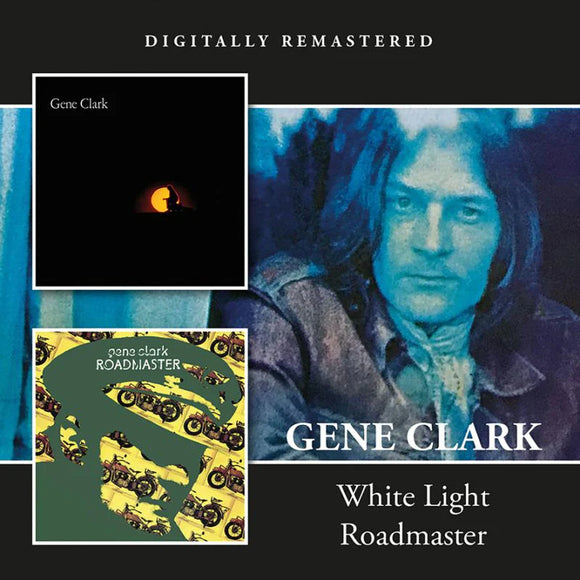 Gene Clark - White Light / Roadmaster [CD]