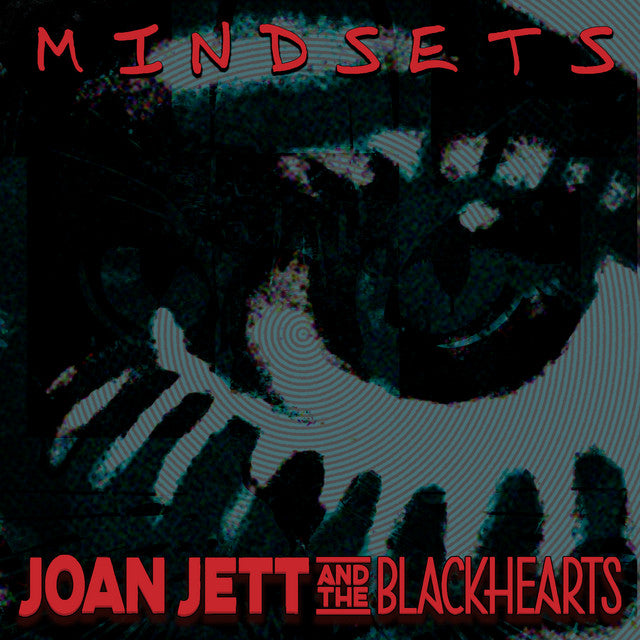 Joan Jett & The Blackhearts - Mindsets