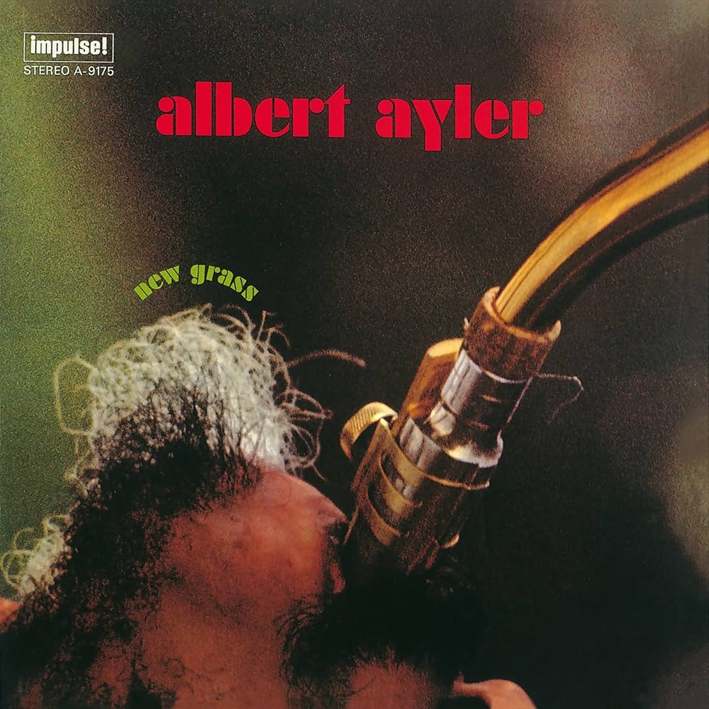 ALBERT AYLER - NEW GRASS
