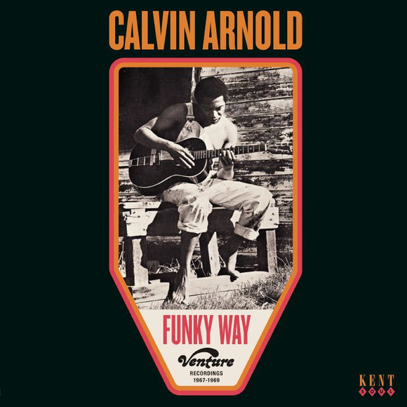 CALVIN ARNOLD - FUNKY WAY: VENTURE RECORDINGS 1967-1969 [LP]