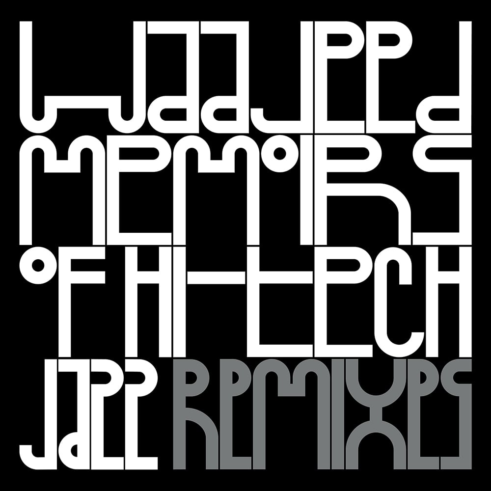 Waajeed - Memoirs of Hi-Tech Jazz (Remixes)