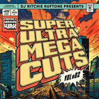 DJ RITCHIE RUFFTONE PRESENTS SUPER ULTRA MEGA CUTS V2